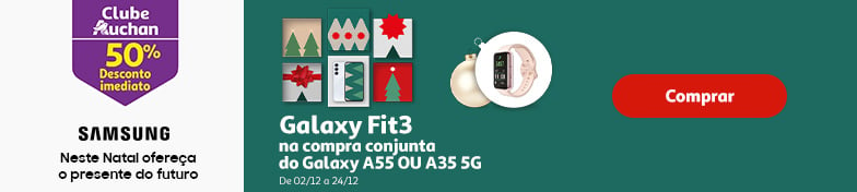 Campanha Clube Auchan 50% Galaxy Fit 3 || 02/12 a 24/12 | Auchan