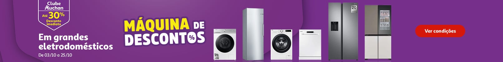 Campanha Máquina dos Descontos Eletro || 03/10 a 25/10 | Auchan