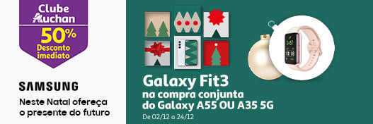 Campanha Clube Auchan 50% Galaxy Fit 3 || 02/12 a 24/12 | Auchan