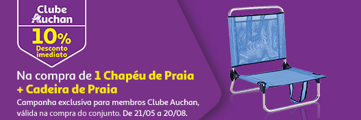 Campanha Clube Auchan Chapéu de Praia + Cadeira || 21/05 a 05/08 | Auchan